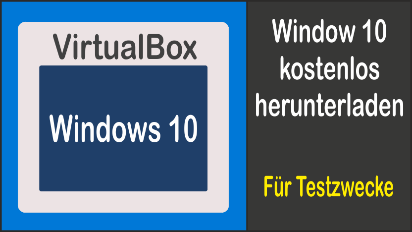 Window 10 kostenlos in VirtualBox