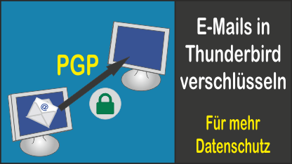 PGP Verschlüsselung von E-Mails in Thunderbird mit GnuPG
